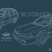 Krooked Kings - '96 Subaru