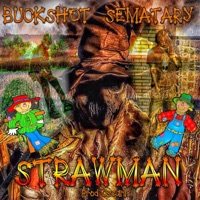Strawman - Single - Buckshot & Sematary