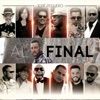 Al Final (feat. Jossie Esteban, Ministro Tuorly, Gabby Arias, Yanrymond, "el Misil" Ray López, Ken-Y, Javyy L'amour, Tony Rivas, Oscarito, Otoniel Morla, Barreto el Show & Joselyn Peguero) - Single