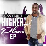 Dean Smith - Higher Place