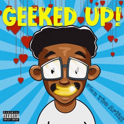 Geeked Up - Single