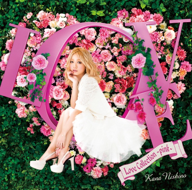 西野カナ MV CoIIection Love Collection 〜pink〜 - 西野カナのアルバム - Apple Music
