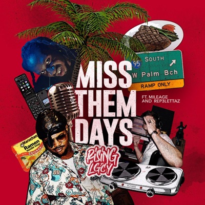 Miss Them Days (feat. Mileage & Rep3lettaz) - Single