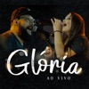 Glória (Ao Vivo) - Single, 2021