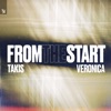 Takis - From the Start (feat. Veronica)