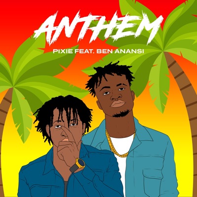 Anthem (feat. Ben Anansi) - Single