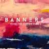 Someone To You by BANNERS iTunes Track 9