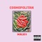 Cosmopolitan - Malkey lyrics