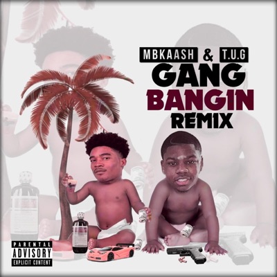 Gangbangin' (feat. T.U.G) - Single