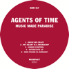 Music Made Paradise - EP - Agents Of Time