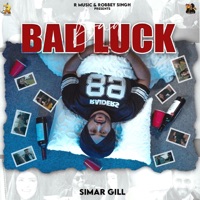 Bad Luck - Single - Simar Gill