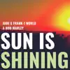 Stream & download Sun Is Shining - Single