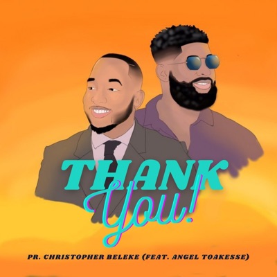 Thank You! (feat. Angel Toakesse) - Single