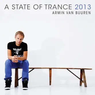 A State of Trance 2013 by Armin van Buuren album reviews, ratings, credits