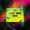 Let Me Go - Single