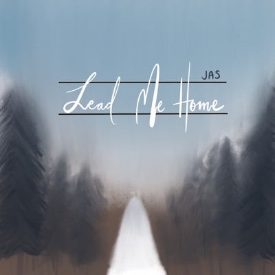 Lead Me Home - Single