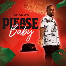 Please Baby $hadow