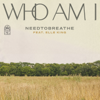 Who Am I (feat. Elle King) - NEEDTOBREATHE