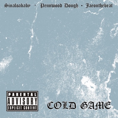 Cold Game (feat. SinaloaBaby & Jaeonthebeat) - Single