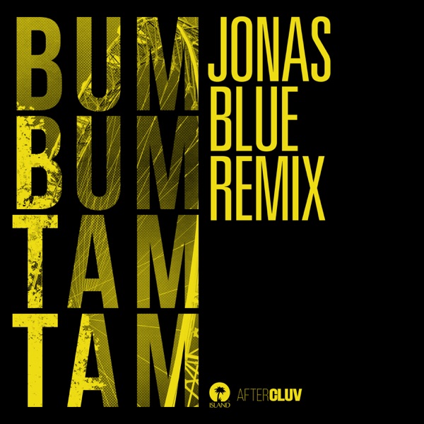 Bum Bum Tam Tam (Jonas Blue Remix) - Single - MC Fioti, Future, J Balvin & Stefflon Don