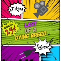 Last of a Dying Breed (feat. Ppilimtec) - Single - J-Killa