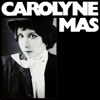 Carolyne Mas (Remastered), 1979