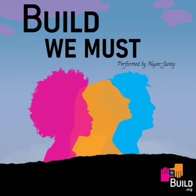 Build We Must (feat. Najee Janey) - Single