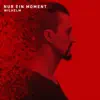 Stream & download Nur ein Moment - Single