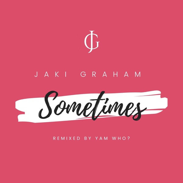 Sometimes (Yam Who? Remix) - Single