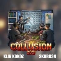 Collusion 2021 - Single - Klin Kokoz & Skurk3n