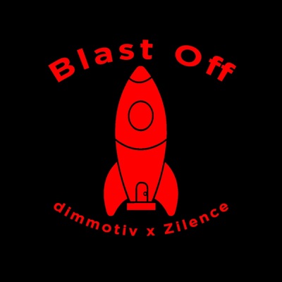 Blast Off (feat. Zilence) - Single