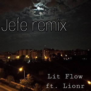 Jefe Remix (feat. Lionr)