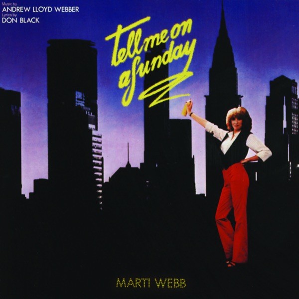 Tell Me On a Sunday (1980 Cast Recording) - Andrew Lloyd Webber & Marti Webb