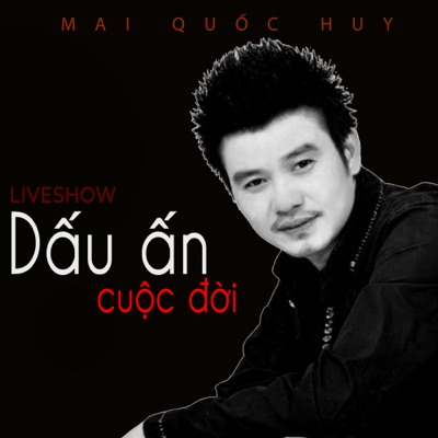 Liveshow Dấu Ấn Cuộc Đời