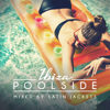 Poolside Ibiza 2017 - Various Artists