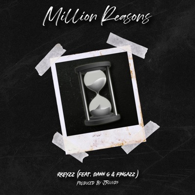 Million Reasons (feat. Dann G & Fingazz) - Single