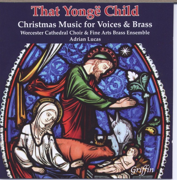 That Yongë Child: Christmas Music for Voices and Brass