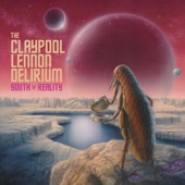 The Claypool Lennon Delirium - Blood And Rockets: Movement I, Saga Of Jack Parsons - Movement II, Too The Moon