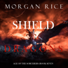 Shield of Dragons (Age of the Sorcerers—Book Seven) - Morgan Rice