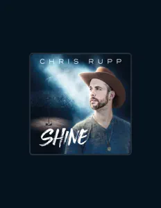 聆聽 Chris Rupp、觀看音樂影片、閱讀小傳、查看巡演日期等！