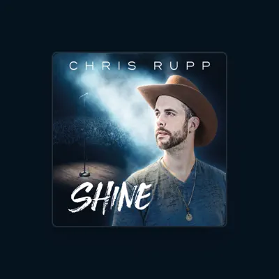 Listen to Chris Rupp, watch music videos, read bio, see tour dates & more!