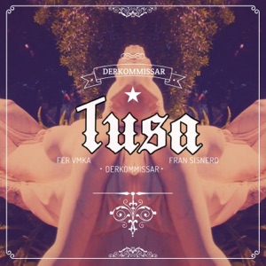 Tusa (feat. Feer Vmka & Fran Sisnero) - Single