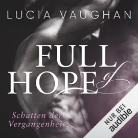 Full of Hope - Schatten der Vergangenheit: Hope, Joy & Faith 1
