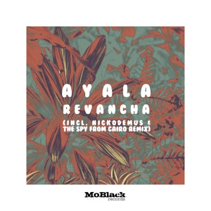 Revancha (Incl. Nickodemus & the Spy from Cairo Remix) - Single