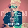 Duhan - Ask the Dust (feat. Max the Sax)