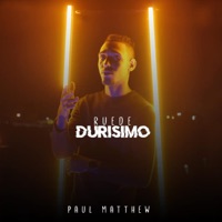 Ruede Durisimo - Single - Paul Matthew