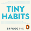 Tiny Habits - BJ Fogg