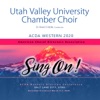 Utah Valley University Chamber Choir, Dr. Reed Criddle & Josh Hooker
