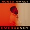 Emergency - Nonso Amadi lyrics