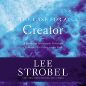 The Case for a Creator - Lee Strobel Cover Art